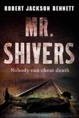 Mr. Shivers – Hardcover By Bennett, Robert Jackson – GOOD