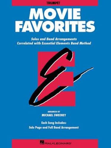 Essential Elements Movie Favorites: Bb Trumpet (Essential Elements Band – GOOD