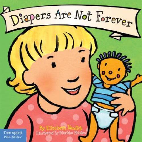 Diapers Are Not Forever (Board Book) (Best Behavior Series) – ACCEPTABLE
