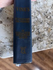 Vine’s Expository Dictionary of Old and New Testament Words W.E. Vine Bible