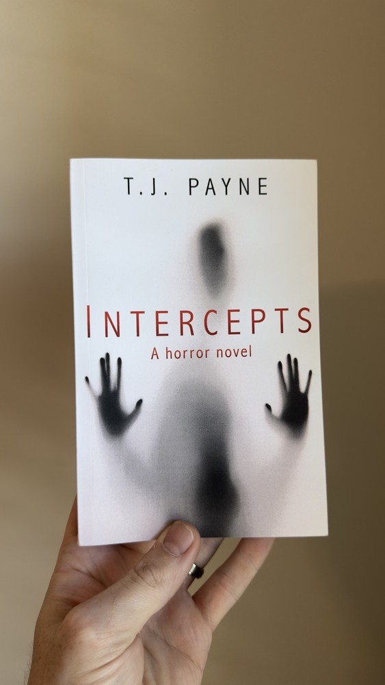 NEW! Intercepts : A Horror Novel by T. J. Payne (2019, Trade Paperback)