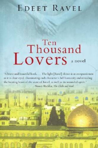 Ten Thousand Lovers – Paperback By Ravel, Edeet – VERY GOOD