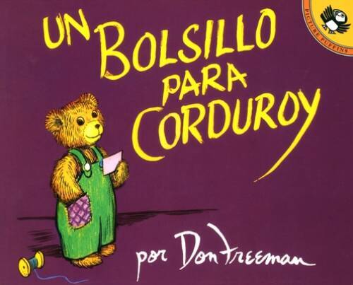 Un bolsillo para Corduroy (Spanish Edition) – Paperback By Don Freeman – GOOD