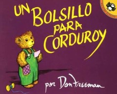 Un bolsillo para Corduroy (Spanish Edition) – Paperback By Don Freeman – GOOD