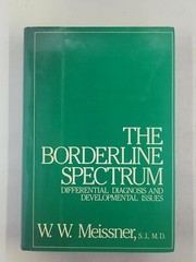 The Borderline Spectrum: Differential Diagnosis and By W. Meissner, 1984 1st Ed.