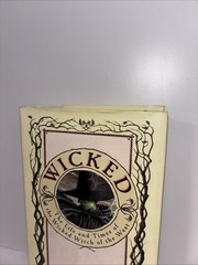 WICKED By GREGORY MAGUIRE 1995 FIRST EDITION/ SIXTH PRINTING HC ELPHABA/GLINDA
