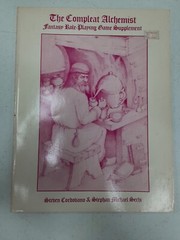 THE COMPLEAT ALCHEMIST: FANTASY ROLE-PLAYING SUPPLEMENT By Steven Cordovano