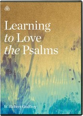 Learning to Love the Psalms
