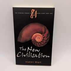 The New Civilisation Vladimir Megre Book 8 (Part 1) of the Ringing Cedars Series