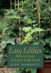 Easy Edibles: How to Grow and Enjoy Fresh Food (Volume 53) (W. L. Moody Jr. Natu