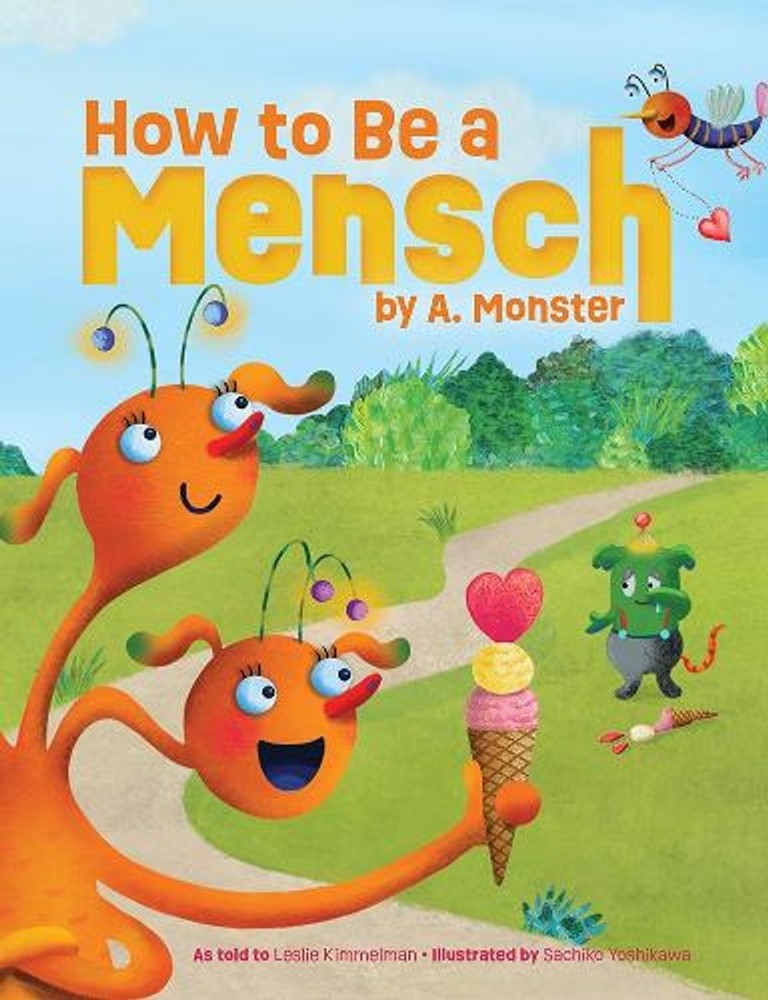 How to Be a Mensch, by A. Monster by Leslie Kimmelman (English) Hardcover Book