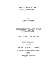 1899 Alice’s Adventures in Wonderland 144 Pages