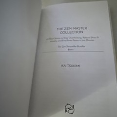 3 IN 1: THE ZEN MASTER COLLECTION: 63 SHORT STORIES TO STOP OVERTHIN… Kai Tsuk