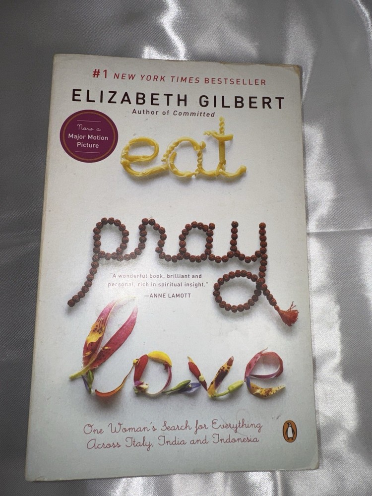 Signed Eat Pray Love Soft Cover 2007 First Paperback Edition Elizabeth Gilbert