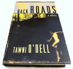 Back Roads Tawni O’Dell 1st Published 2000 Viking Penguin (Penguin Putnam Inc.)