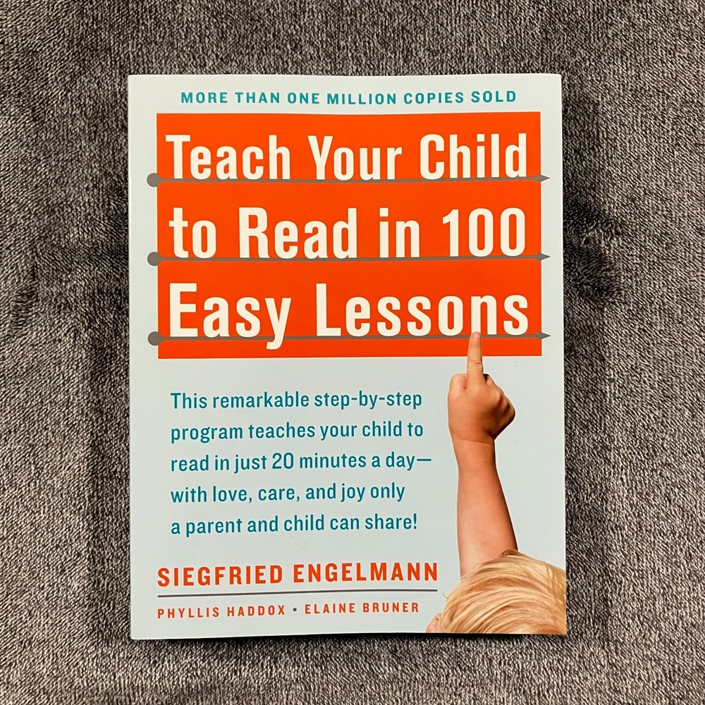 Teach Your Child to Read in 100 Easy Lessons Siegfried Engelmann Second Edition