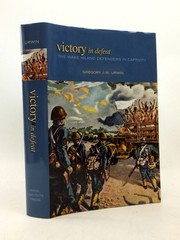 Victory in Defeat: The Wake Island Defenders in Captivity, 1941-1945 by Urwin