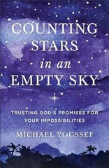 Counting Stars in an Empty Sky: – Paperback, by Michael Youssef – Very Good