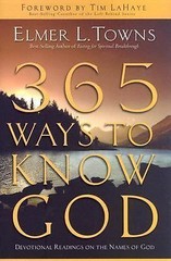 365 Ways To Know God by Elmer L. Towns