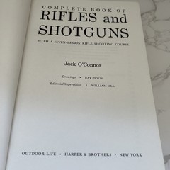 THE COMPLETE BOOK OF RIFLES AND SHOTGUNS, 1961, JACK O’CONNOR, OUTDOOR LIFE