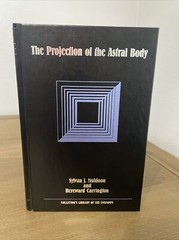 Collector’s Library Of The Unknown: The Projection Of The Astral Body