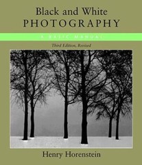 Black and White Photography: A Basic Manual Third Revised Edition – GOOD