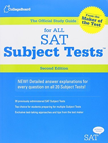 The Official Study Guide for ALL SAT Subject Tests by The College Board