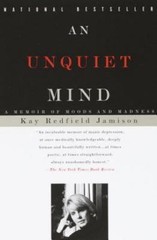 Unquiet Mind : A Memoir of Moods and Madness by Kay Redfield Jamison (1997,…