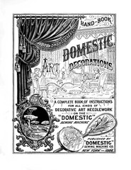Domestic Decorative Art Needle Work 1886 (44 Pages)