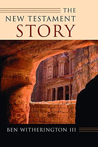 The New Testament Story By Ben Witherington III