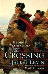 George Washington: The Crossing – Hardcover By Levin, Jack E. – GOOD