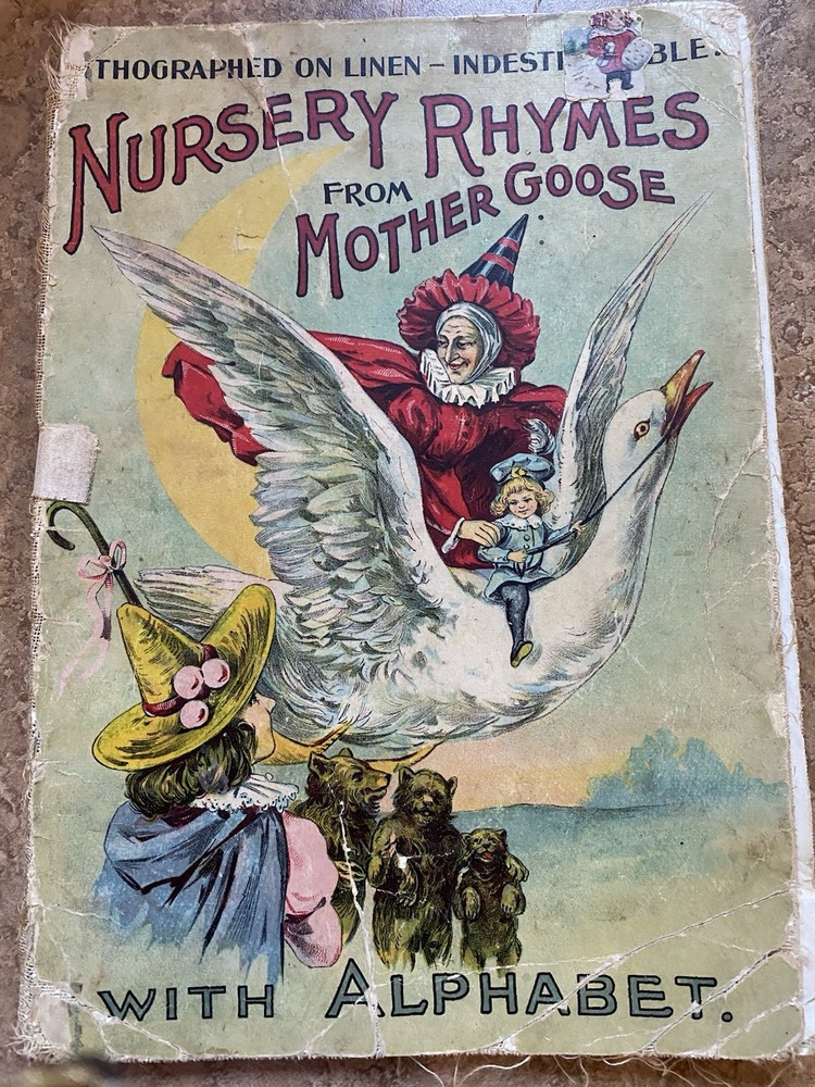 Nursery Rhymes from Mother Goose Lithographed on linen Indestructible 1890s