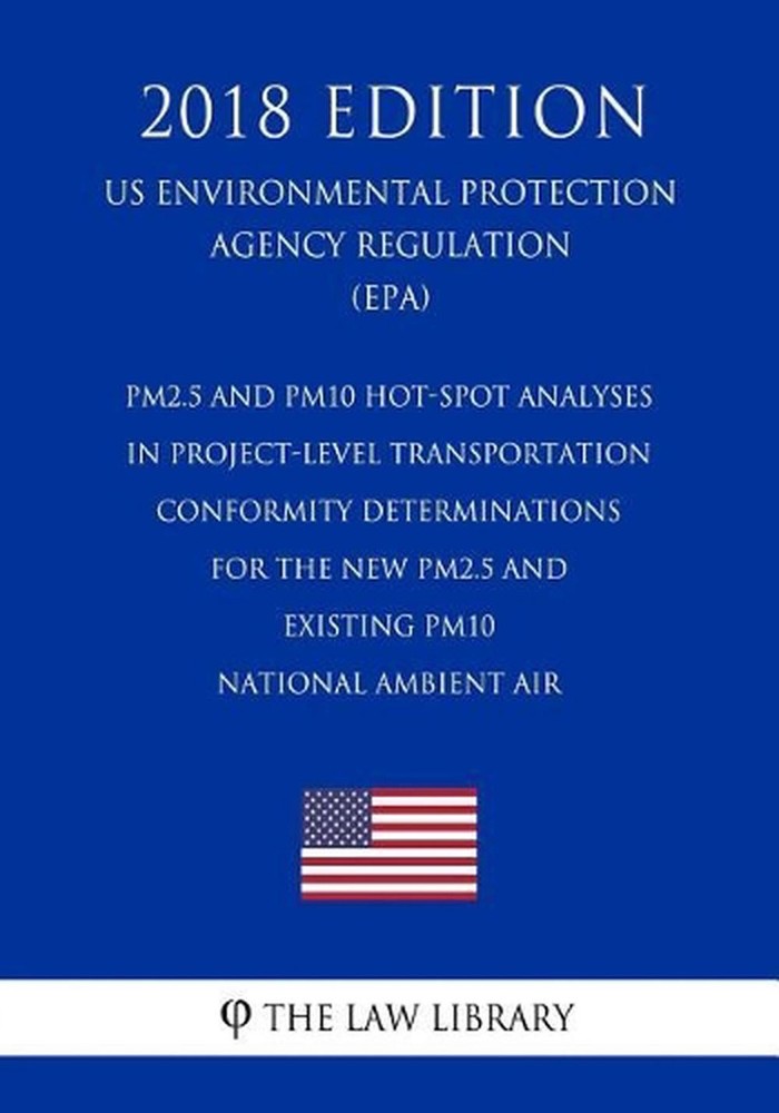 PM2.5 and PM10 Hot-Spot Analyses in Project-Level Transportation Conformity Dete