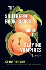 The Southern Book Club’s Guide to Slaying Vampires: A Novel – Hardcover – GOOD