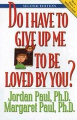 Do I Have to Give Up Me to Be Loved by You: Second Edition – Paperback – GOOD