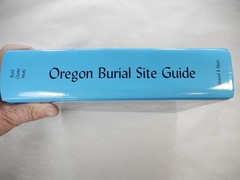 Oregon Burial Site Guide by Dean H. Byrd, 2001, 1st Edition, Hardcover