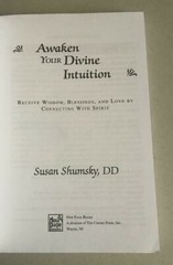 AWAKEN YOUR DIVINE INTUITION ~ SUSAN SHUMSKY ~ 2016 ~ CONNECTING WITH SPIRIT!