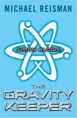 Simon Bloom, The Gravity Keeper – hardcover, 0525479228, Michael Reisman
