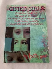 Gifted Girls: Activities Guide for 365 Days of the Year: Fun Things to Do – GOOD