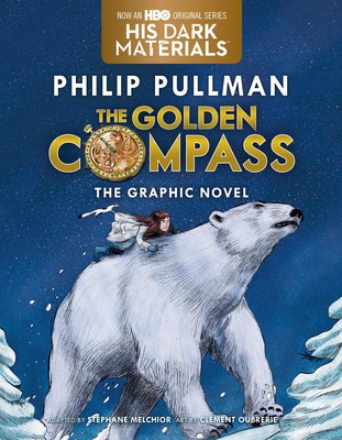The Golden Compass Graphic Novel, Complete Edition (His Dark Materials) by Pull