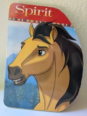 Spirit and Rain a giant shaped Board Book Kathleen Duey stallion of the cimarron