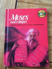MOSES GOD’S HELPER BIBLEARN SERIES HARDCOVER BOOK BY WILLIAM YOUNG VERY GOOD