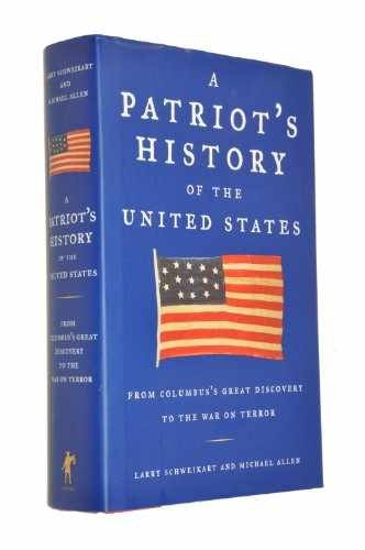 A Patriot’s History® – Hardcover, by Larry Schweikart; Michael – Acceptable c