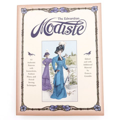 The Edwardian Modiste 85 Authentic Patterns With Instructions Fashion Plates VGC