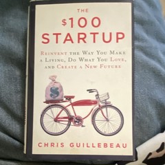 The $100 Startup by Chris Guillebeau Hardcover w/ Dust Jacket, Business Book