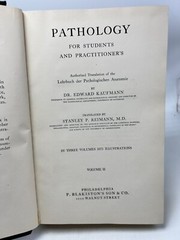 Pathology for Students and Practitioner’s Volumes I, II, III by Kaufmann (1929,H