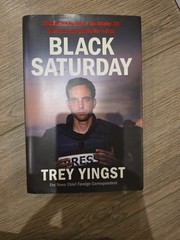 Black Saturday : An Unfiltered Account of the October 7th Attack on Israel…