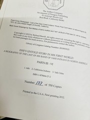 ISHI IN HIS FIRST WORLD parts III and IV and UNVANQUISHED: ISHI’S STORY (signed)