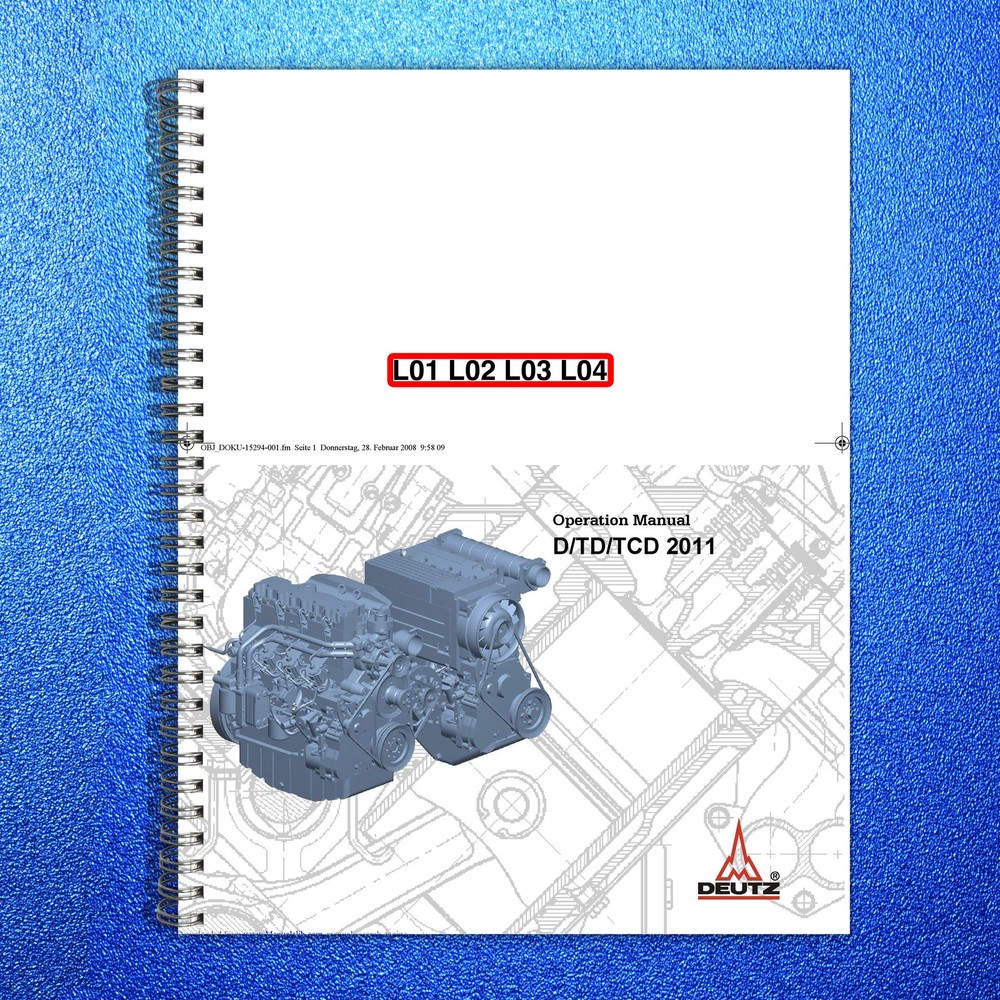 DEUTZ D TD TCD 2011 L01 L02 L03 L04 Engine Operation Manual 2011 – WIRE BOUND