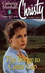 Christy Series #1: The Bridge To Cutt- paperback, Catherine Marshall, 0849936861